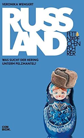 Veronika Wengert - Fettnäpfchenführer Russland: Was sucht der Hering unterm Pelzmantel? - Preis vom 11.10.2026 15:43:13 h