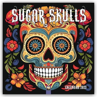 Sugar Skulls – Totenköpfe aus Zucker 2027 – Original Flame Tree Publishing-Kalender [Kalender]