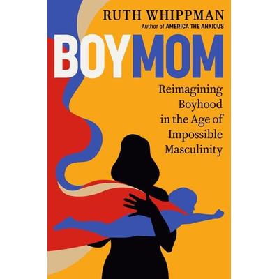 Boymom, Gebundene Ausgabe von Ruth Whippman, Harmony Balance Edition, 978-0-593-57763-9