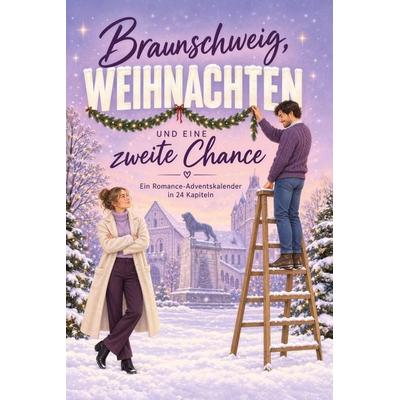 Braunschweig, Weihnachten und eine zweite Chance