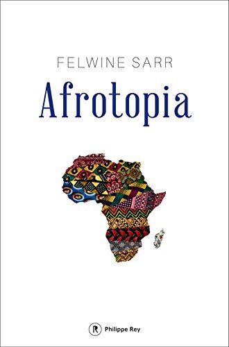 Felwine Sarr - Afrotopia - Preis vom 04.10.2026 03:51:26 h