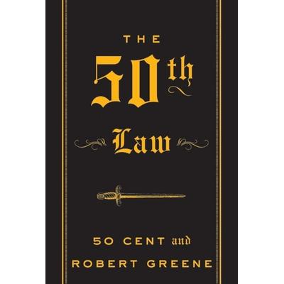The 50th Law, Gebundene Ausgabe von 50 Cent,Robert Greene, Harper Collins Publ. USA, 978-0-06-177460-7