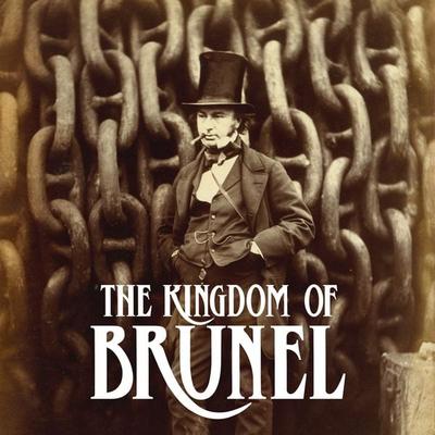 The Kingdom of Brunel - Phil G., Audio, 9781789322910