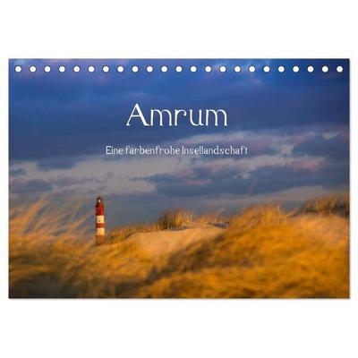 Amrum - Eine farbenfrohe Insellandschaft (Tischkalender 2026 DIN A5 quer), CALVENDO Monatskalender