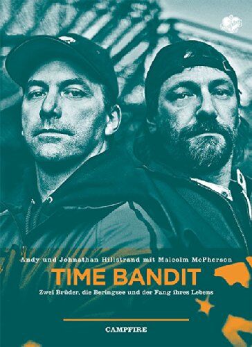 Johnathan Hillstrand - Time Bandit: Zwei Brüder, die Beringsee und der Fang ihres Lebens - Preis vom 30.09.2026 22:30:23 h