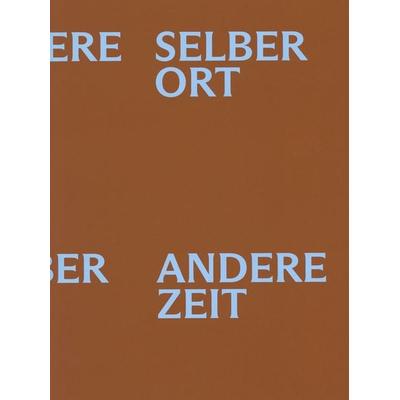 SELBER ORT, ANDERE ZEIT. Künstlerbund Baden-Württemberg 1955 – 2025, Taschenbuch von Simone Demandt,Kristof Georgen,Christina Lehnert,Clemens