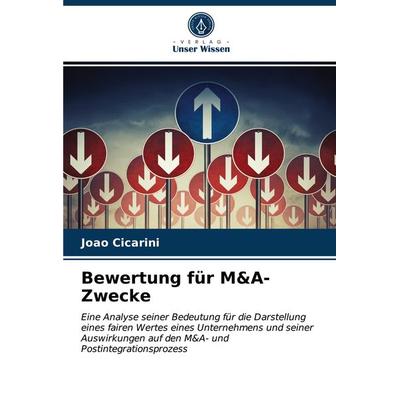 Bewertung für M&A-Zwecke, Taschenbuch von Joao Cicarini, Verlag Unser Wissen, 978-620-2-84538-0