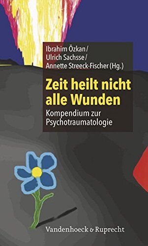 Ibrahim Özkan - Zeit heilt nicht alle Wunden: Kompendium zur Psychotraumatologie - Preis vom 30.09.2026 22:30:23 h