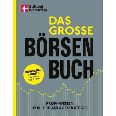 Das große Börsenbuch, Gebundene Ausgabe von Victor Gojdka, Stiftung Warentest, 978-3-7471-0681-5