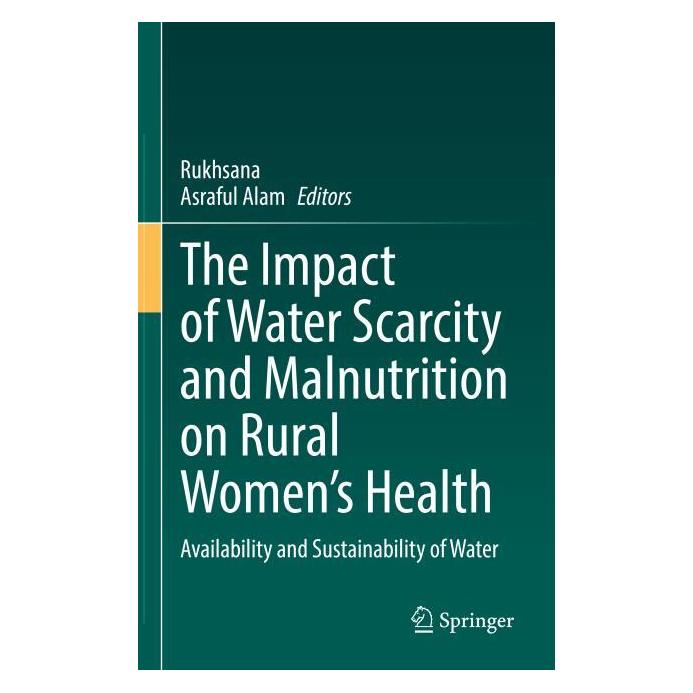 Springer The Impact of Water Scarcity and Malnutrition on Rural Women's Health (Englisch, Hardcover, Asraful Alam, Rukhsana Alam) (64775445)