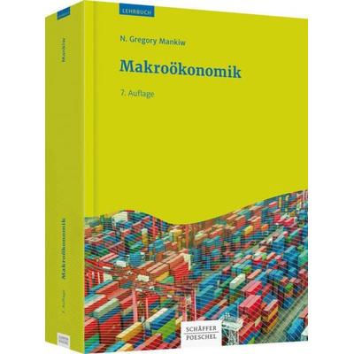 Makroökonomik, Gebundene Ausgabe von Nicholas Gregory Mankiw, Schäffer-Poeschel