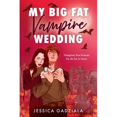 My Big Fat Vampire Wedding, Taschenbuch von Jessica Gadziala, HarperCollins, 978-0-00-876228-5