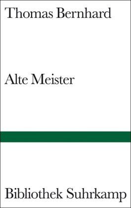 Thomas Bernhard - Alte Meister: Komödie (Bibliothek Suhrkamp) - Preis vom 17.10.2026 19:25:27 h