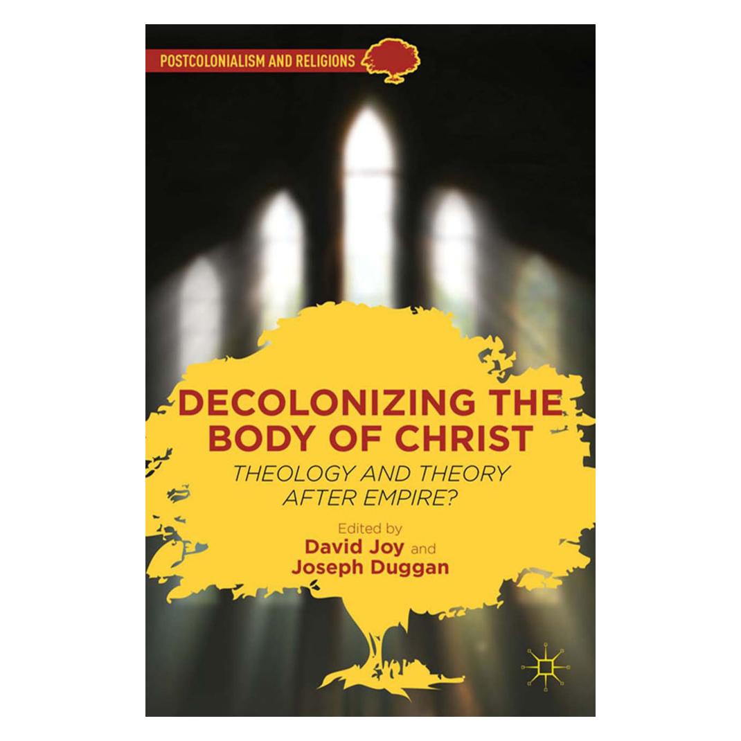 Springer Decolonizing the Body of Christ (Englisch, Softcover, D. Joy, J. Duggan) (56887132)