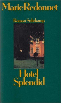 Marie Redonnet - Hotel Splendid: Roman - Preis vom 17.10.2026 19:25:27 h