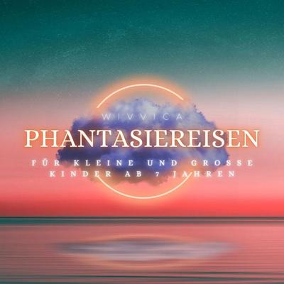 Phantasiereisen - Wivvica, Audio, 4015749702487