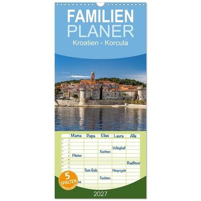 Familienplaner 2027 - Kroatien - Korcula mit 5 Spalten (Wandkalender, 21 x 45 cm) CALVENDO