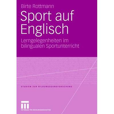 Sport auf Englisch, Taschenbuch von Birte Rottmann, VS Verlag für Sozialwissenschaften, 978-3-531-15145-8