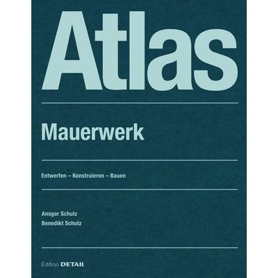 Atlas Mauerwerk, Taschenbuch von , Detail Architecture, 978-3-95553-670-1