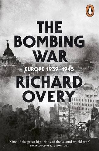 Richard Overy - The Bombing War : Europe 1939-1945 - Preis vom 09.10.2026 07:28:09 h