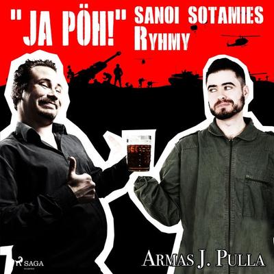 'Ja pöh!' sanoi sotamies Ryhmy - Armas J. Pulla, Audio, 9788726842494