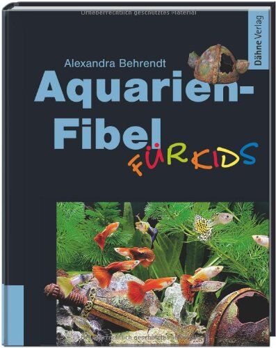 Alexandra Behrendt - Aquarien-Fibel für Kids - Preis vom 30.09.2026 09:01:18 h