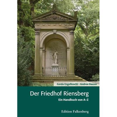 Der Friedhof Riensberg, Taschenbuch von Gerda Engelbracht,Andrea Hauser, Edition Falkenberg, 978-3-95494-079-0