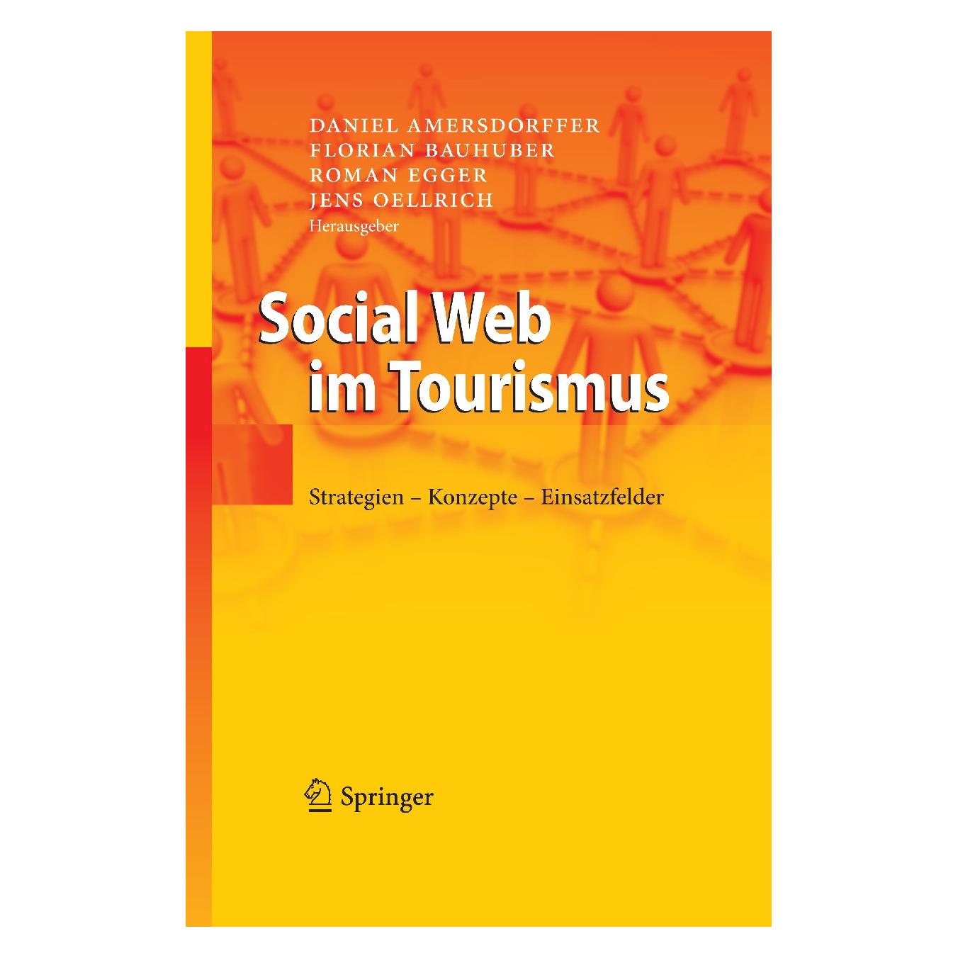 Springer Social Web im Tourismus (Deutsch, Englisch, Hardcover, Daniel Amersdorffer, Florian Bauhuber, Jens Oellrich, Roman Egger) (9783642125072)