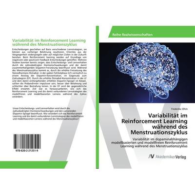 Variabilität im Reinforcement Learning während des Menstruationszyklus, Taschenbuch von Frederike Ohm, AV Akademikerverlag, 978-620-2-21251-9