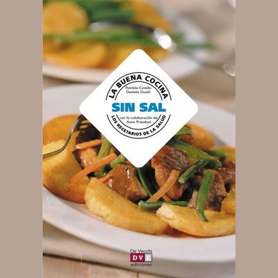 La buena cocina sin sal - Patrizia Cuvello,Daniela Guaiti, Audio, 9798894055572