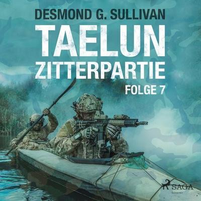 Taelun, Folge 7: Zitterpartie (Ungekürzt) - Desmond G. Sullivan, Audio, 9788726002935
