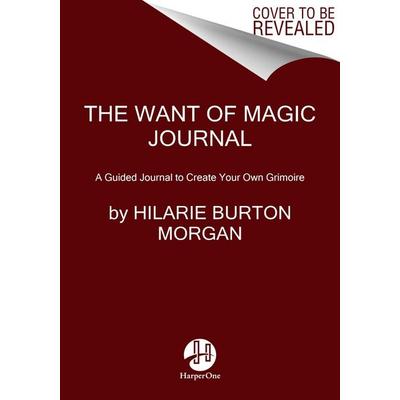 Grimoire Girl Journal, Taschenbuch von Hilarie Burton Morgan, Thomas Nelson, 978-0-06-322271-7