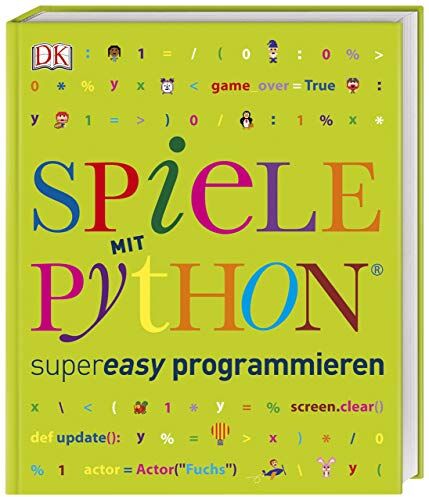 Carol Vorderman - Spiele mit Python® supereasy programmieren - Preis vom 11.10.2026 03:10:56 h