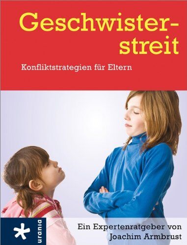 Joachim Armbrust - Geschwisterstreit: Konfliktstrategien für Eltern - Preis vom 09.10.2026 07:28:09 h