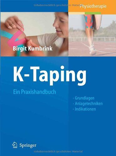 Birgit Kumbrink - K-Taping: Ein Praxishandbuch Grundlagen, Anlagetechniken, Indikationen - Preis vom 02.10.2026 23:42:20 h