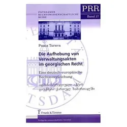 Die Aufhebung von Verwaltungsakten im georgischen Recht, Fachbücher von Paata Turava