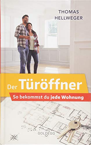 Thomas Hellweger - Der Türöffner: So bekommst du jede Wohnung - Preis vom 30.09.2026 09:01:18 h
