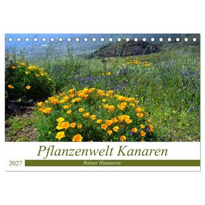 Pflanzenwelt Kanaren (Tischkalender 2027 DIN A5 quer), CALVENDO Monatskalender