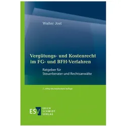 Vergütungs- und Kostenrecht im FG- und BFH-Verfahren, Fachbücher von Walter Jost