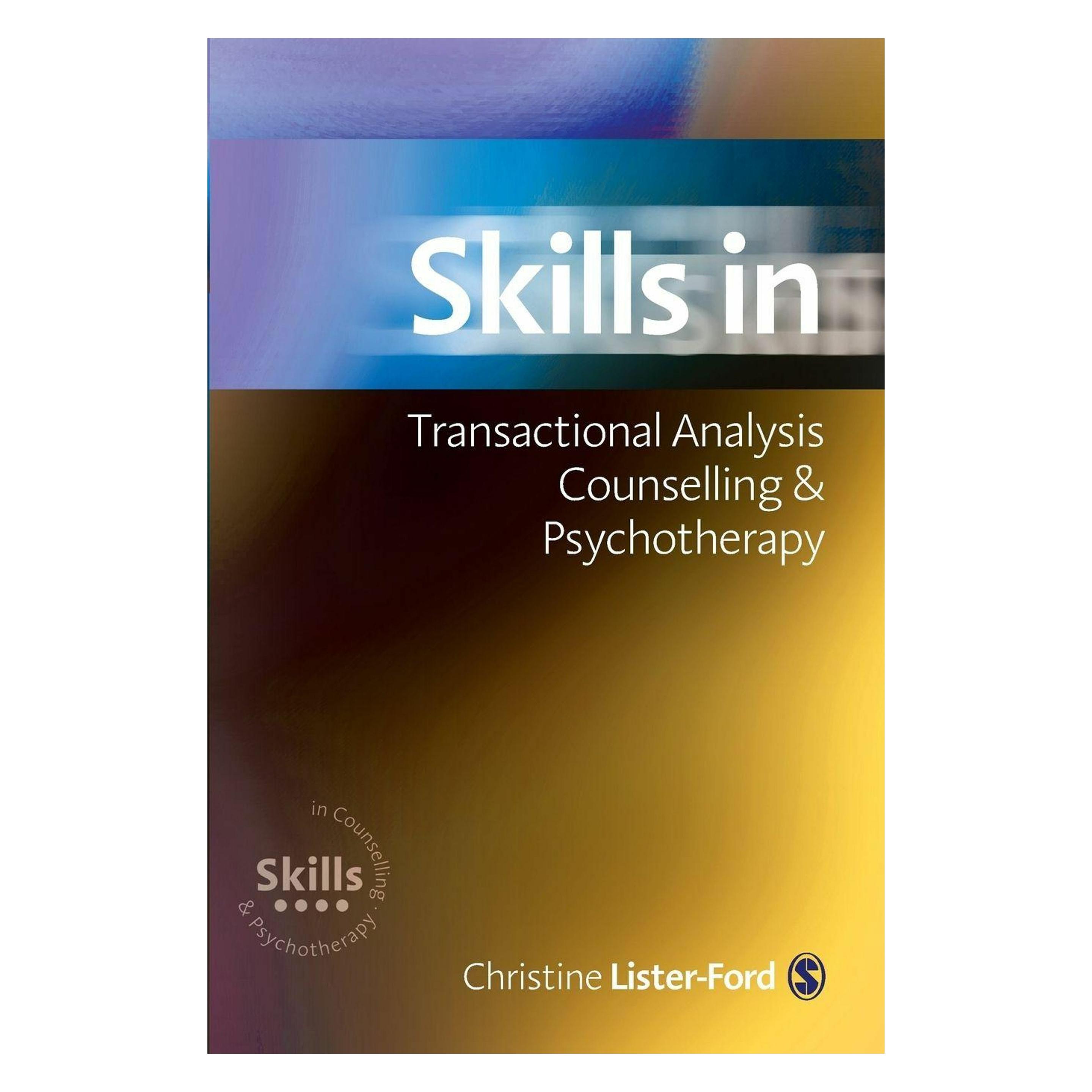 Sage Publications Skills in Transactional Analysis Counselling & Psychotherapy (Englisch, Christine Lister-Ford) (45733278)