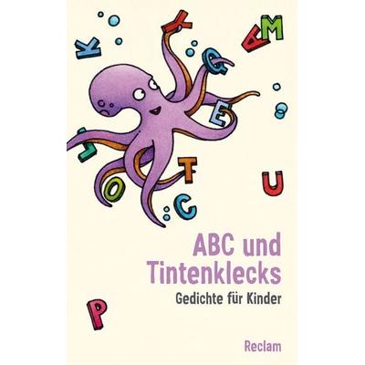 ABC und Tintenklecks. Gedichte für Kinder, Taschenbuch von , Reclam, Philipp, 978-3-15-014482-4