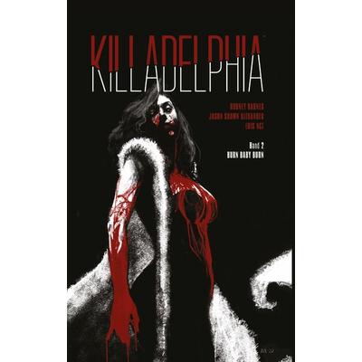 Killadelphia 2, Gebundene Ausgabe von Rodney Barnes, Skinless Crow, 978-3-03963-010-3