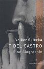Volker. Skierka - Fidel Castro. Eine Biographie - Preis vom 30.09.2026 22:30:23 h