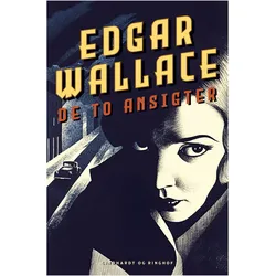 De to ansigter, Belletristik von Edgar Wallace