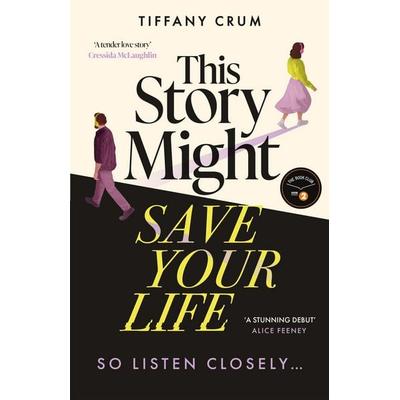 This Story Might Save Your Life, Taschenbuch von Tiffany Crum, Hodder And Stoughton, 978-1-399-74469-0