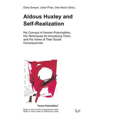 Aldous Huxley and Self-Realization, Taschenbuch von , Lit Verlag, 978-3-643-91138-4