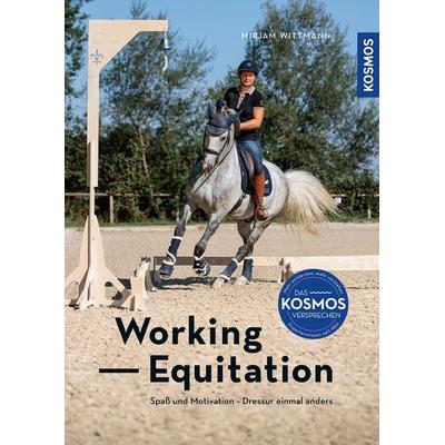 Working Equitation, Taschenbuch von Mirjam Wittmann, Kosmos, 978-3-440-17760-0