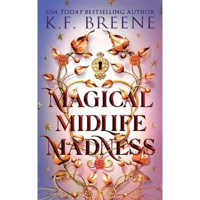 Magical Midlife Madness, Taschenbuch von K. F. Breene, Hazy Dawn Press, Inc., 978-1-955757-23-2