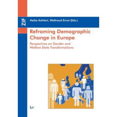 Reframing Demographic Change in Europe, Taschenbuch von , Lit Verlag, 978-3-643-10411-3