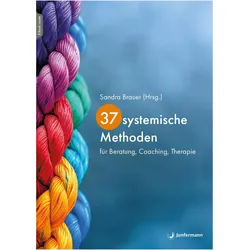 37 systemische Methoden, Ratgeber von Sandra Brauer